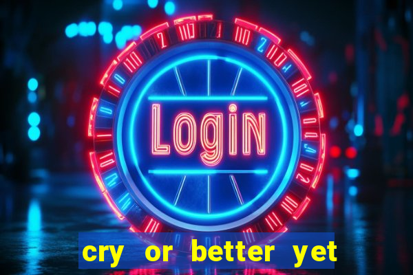 cry or better yet beg manhwa